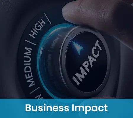 Business Impact